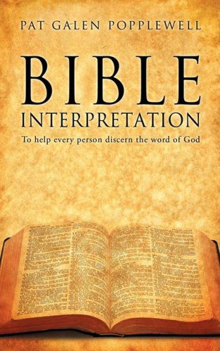 Cover for Pat Galen Popplewell · Bible Interpretation (Paperback Book) (2009)