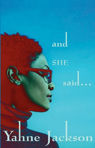 Cover for Yahne Jackson · And She Said... (Paperback Book) (2011)