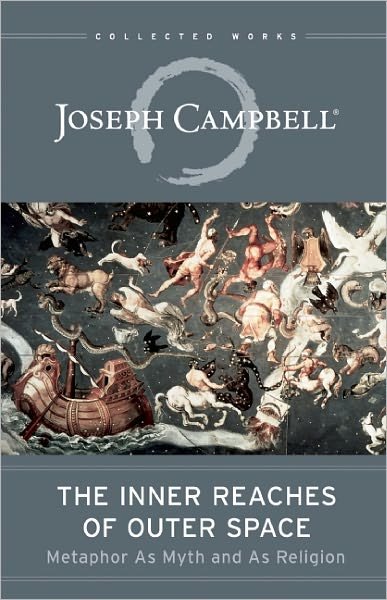 Cover for Joseph Campbell · The Inner Reaches of Outer Space: Metaphor as Myth and as Religion (Taschenbuch) (2012)