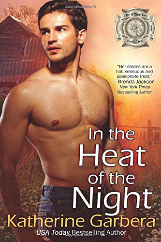 Cover for Katherine Garbera · In the Heat of the Night: the O'roarkes (Volume 2) (Paperback Book) (2014)