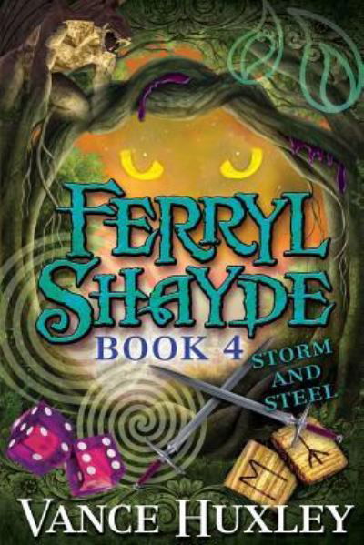 Cover for Vance Huxley · Ferryl Shayde - Book 4 - Storm and Steel (Paperback Book) (2018)