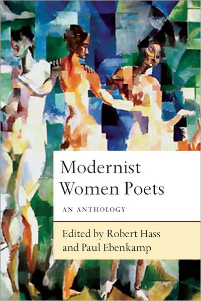 Cover for Robert Hass · Modernist Women Poets: An Anthology (Hardcover Book) (2014)