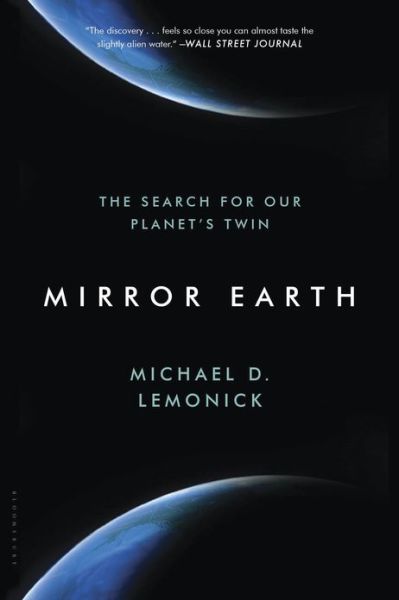 Cover for Michael D. Lemonick · Mirror Earth: The Search for Our Planet's Twin (Taschenbuch) (2014)