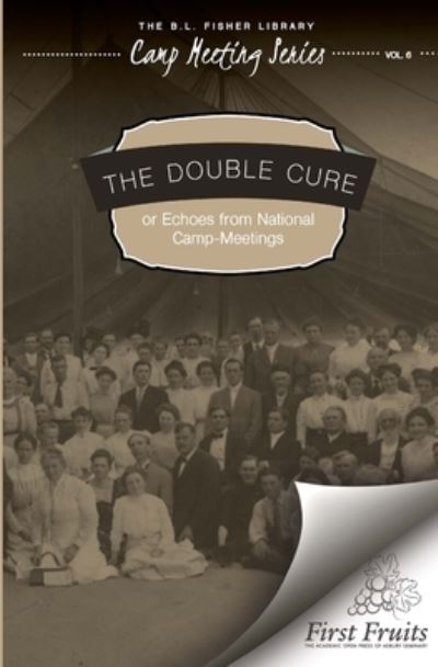 Cover for Camp Meeting Series · The Double Cure (Pocketbok) (2016)