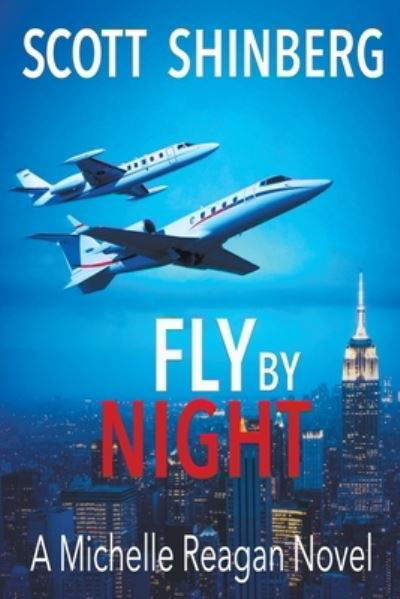 Cover for Scott Shinberg · Fly by Night (Book) (2022)