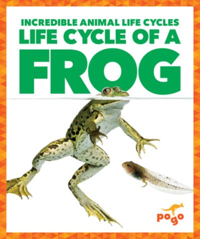 Cover for Karen Latchana Kenney · Life Cycle of a Frog (Book) (2018)