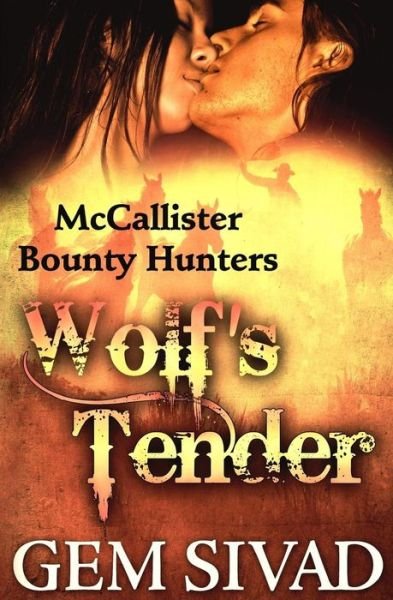 Cover for Gem Sivad · Wolf's Tender (Paperback Book) (2015)