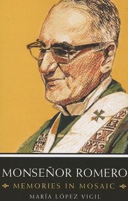 Cover for Maria Lopez Vigil · Monsenor Romero: Memories in Mosaic (Paperback Book) (2013)