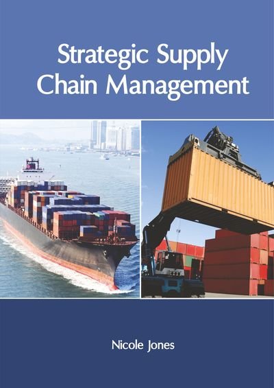 Cover for Nicole Jones · Strategic Supply Chain Management (Innbunden bok) (2019)
