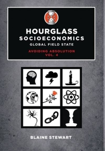Blaine Stewart · Hourglass Socioeconomics (Hardcover bog) (2021)