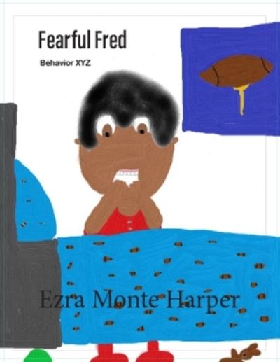 Cover for Ezra Monte Harper · Fearful Fred (Paperback Book) [Large type / large print edition] (2021)