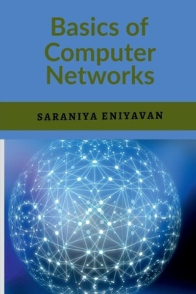 Cover for Saraniya Eniyavan · Basics of Computer Networks (Paperback Book) (2021)