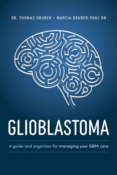 Cover for Thomas Gruber · Glioblastoma and High-Grade Glioma (Book) (2022)