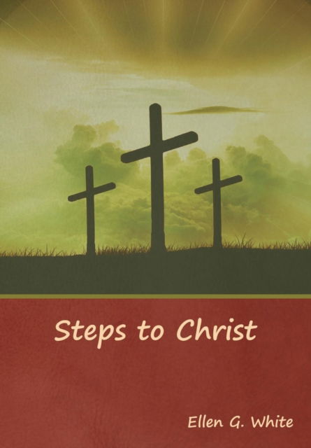 Cover for Ellen G White · Steps to Christ (Hardcover Book) (2019)