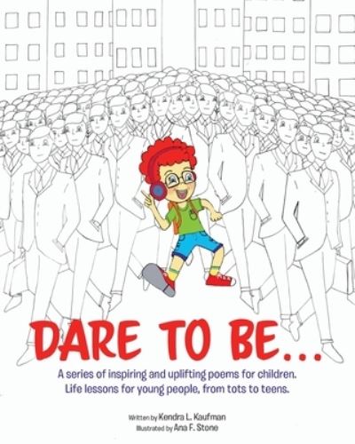 Cover for Kendra L Kaufman · Dare to Be... (Paperback Book) (2019)