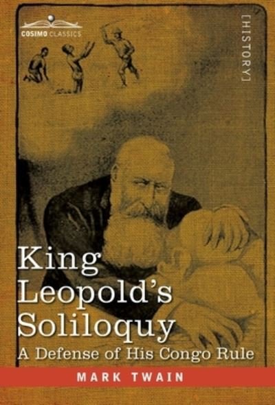 Cover for Mark Twain · King Leopold's Soliloquy (Inbunden Bok) (2020)