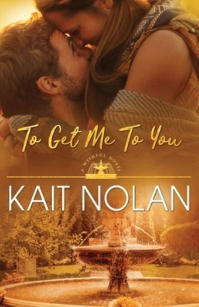 Cover for Kait Nolan · To Get Me To You (Taschenbuch) (2014)