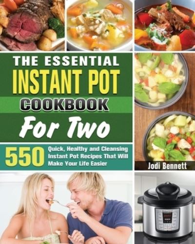 Cover for Jodi Bennett · The Essential Instant Pot Cookbook For Two (Taschenbuch) (2020)