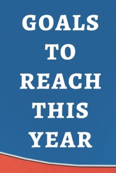 Cover for Code Master · Goals to Reach This Year Notebook (Paperback Book) (2020)