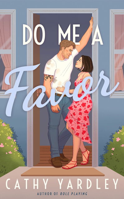 Cover for Cathy Yardley · Do Me a Favor (Pocketbok) (2024)