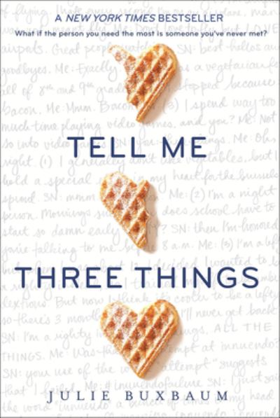 Cover for Julie Buxbaum · Tell Me Three Things (Hardcover Book) (2021)