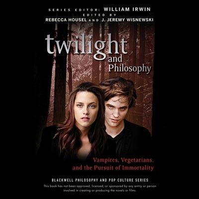 Twilight and Philosophy - William Irwin - Muzyka - Tantor Audio - 9781665194105 - 20 lipca 2020