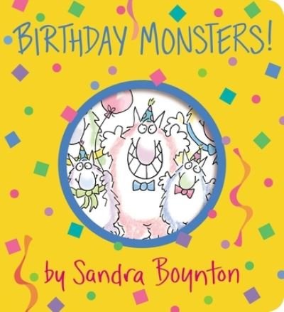 Birthday Monsters! - Boynton on Board - Sandra Boynton - Bøger - Simon & Schuster - 9781665925105 - July 6, 2023