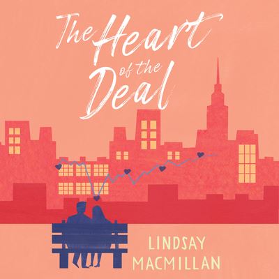 The Heart of the Deal - Lindsay Macmillan - Muzyka - Dreamscape Media - 9781666580105 - 5 lipca 2022