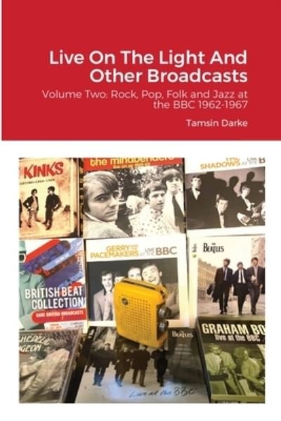 Cover for Tamsin Darke · Live On The Light And Other Broadcasts (Paperback Book) (2021)
