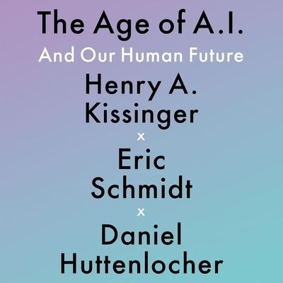 Cover for Eric Schmidt · The Age of A. I. (CD) (2021)