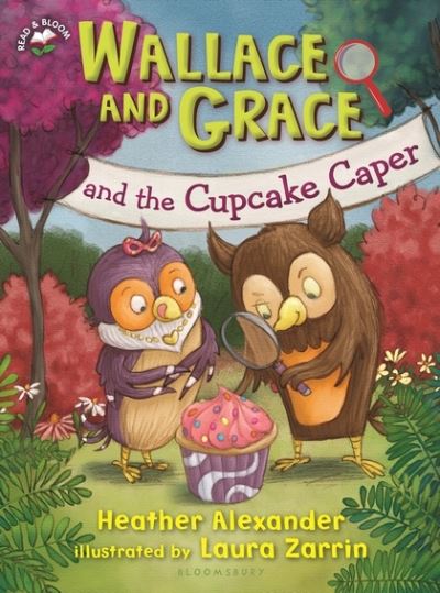 Cover for Heather Alexander · Wallace and Grace and the cupcake caper (Book) (2017)