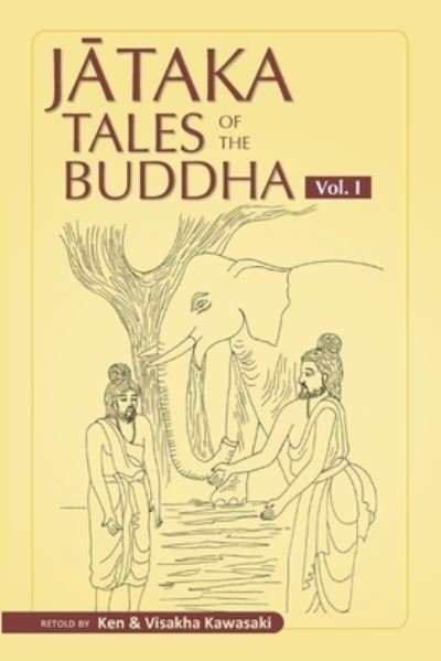 Cover for Visakha Kawasaki · Jataka Tales of the Buddha - Volume I (Book) (2020)