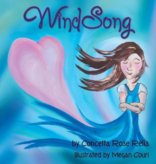 Cover for Concetta Rose Rella · Windsong (Hardcover Book) (2017)