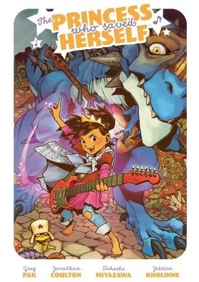 Cover for Greg Pak · The Princess Who Saved Herself (Hardcover Book) (2021)