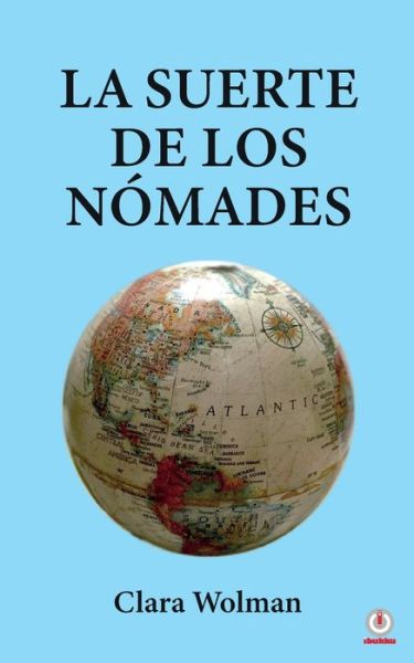 Cover for Clara Wolman · La suerte de los Nomades (Paperback Book) (2022)