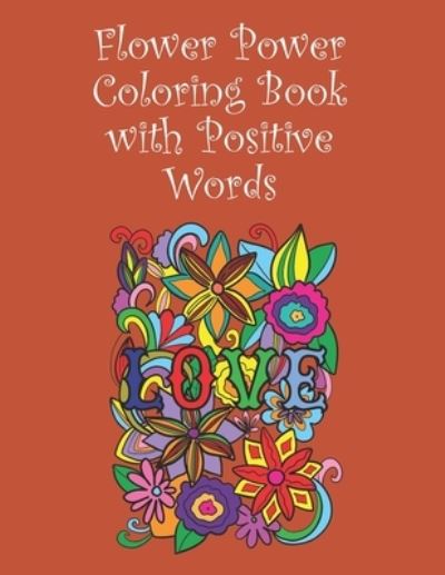 Cover for Ramped Up Colouring Books · Flower Power Colouring Book with Positive Words (Paperback Book) (2019)