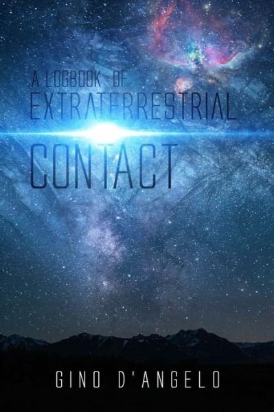 Cover for Gino D'Angelo · A Logbook of Extraterrestrial Contact (Paperback Bog) (2019)