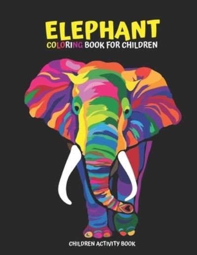 Cover for Laalpiran Publishing · Elephant Coloring Book for Children (Paperback Bog) (2019)