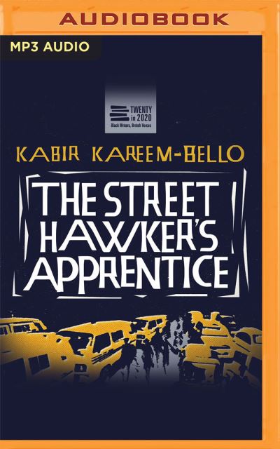 Cover for Kabir Kareem-Bello · The Street Hawker's Apprentice (CD) (2021)