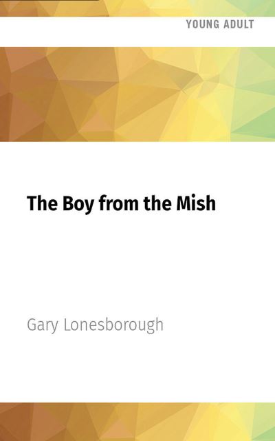 Cover for Gary Lonesborough · The Boy from the Mish (CD) (2022)