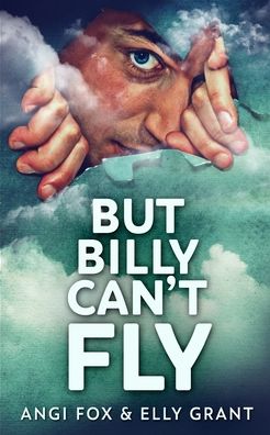 Cover for Angi Fox · But Billy Can't Fly (Paperback Book) (2021)