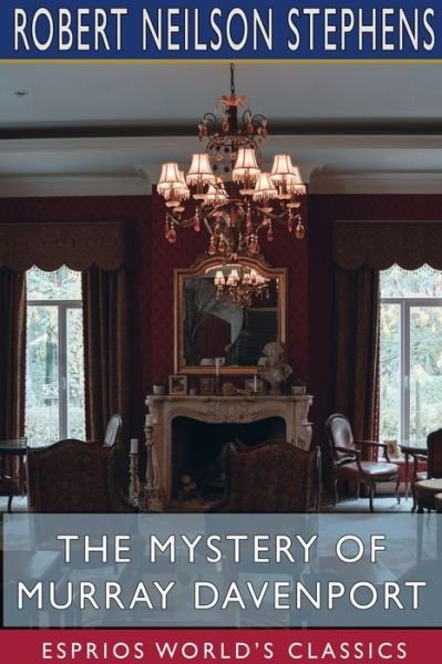 Cover for Robert Neilson Stephens · The Mystery of Murray Davenport (Esprios Classics) (Paperback Book) (2024)
