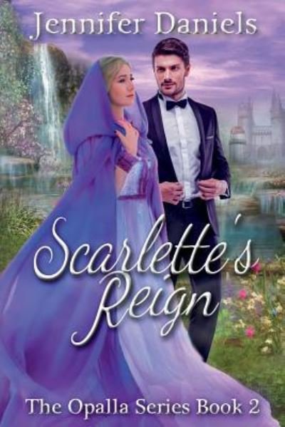 Cover for Jennifer Daniels · Scarlette's Reign (Paperback Book) (2018)