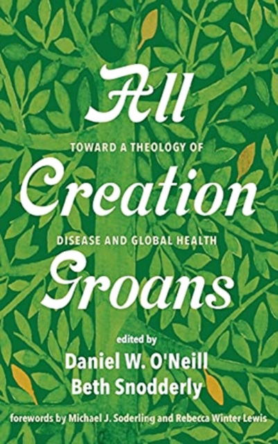 Cover for Michael J Soderling · All Creation Groans (Hardcover Book) (2021)