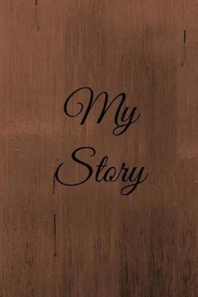 Cover for Pen It Journals · My Story (Paperback Book) (2018)