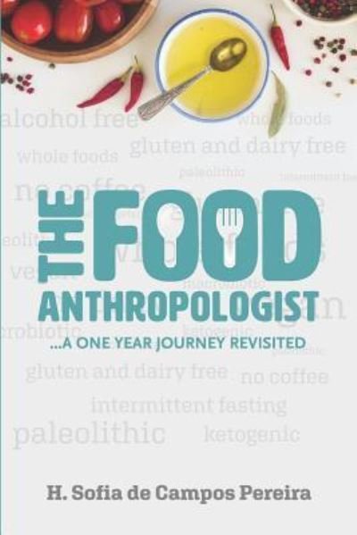 Cover for H Sofia de Campos Pereira · The food anthropologist (Pocketbok) (2018)