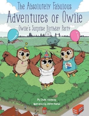 Cover for Owlie Kennedy · The Absolutely Fabulous Adventures of Owlie (Pocketbok) (2018)