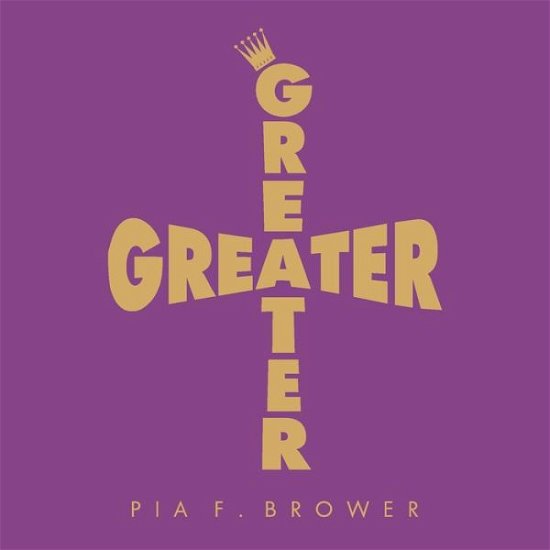 Cover for Pia F Brower · Greater (Paperback Book) (2020)