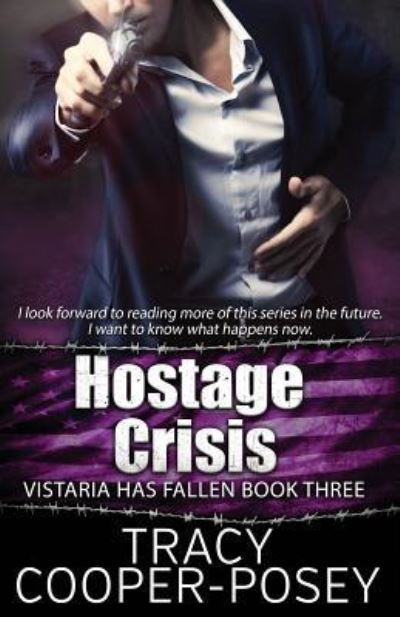 Cover for Tracy Cooper-Posey · Hostage Crisis (Paperback Book) (2018)