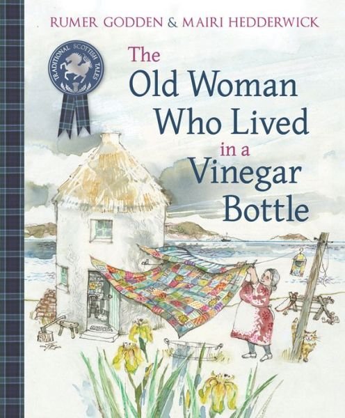 Cover for Rumer Godden · The Old Woman Who Lived in a Vinegar Bottle - Picture Kelpies: Traditional Scottish Tales (Taschenbuch) (2018)
